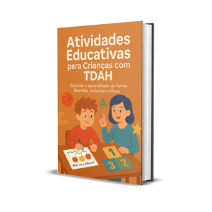 Atividades Educativas Para Crianças com TDAH